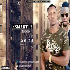 Ksmartty - “Desire” ft. Bolo J